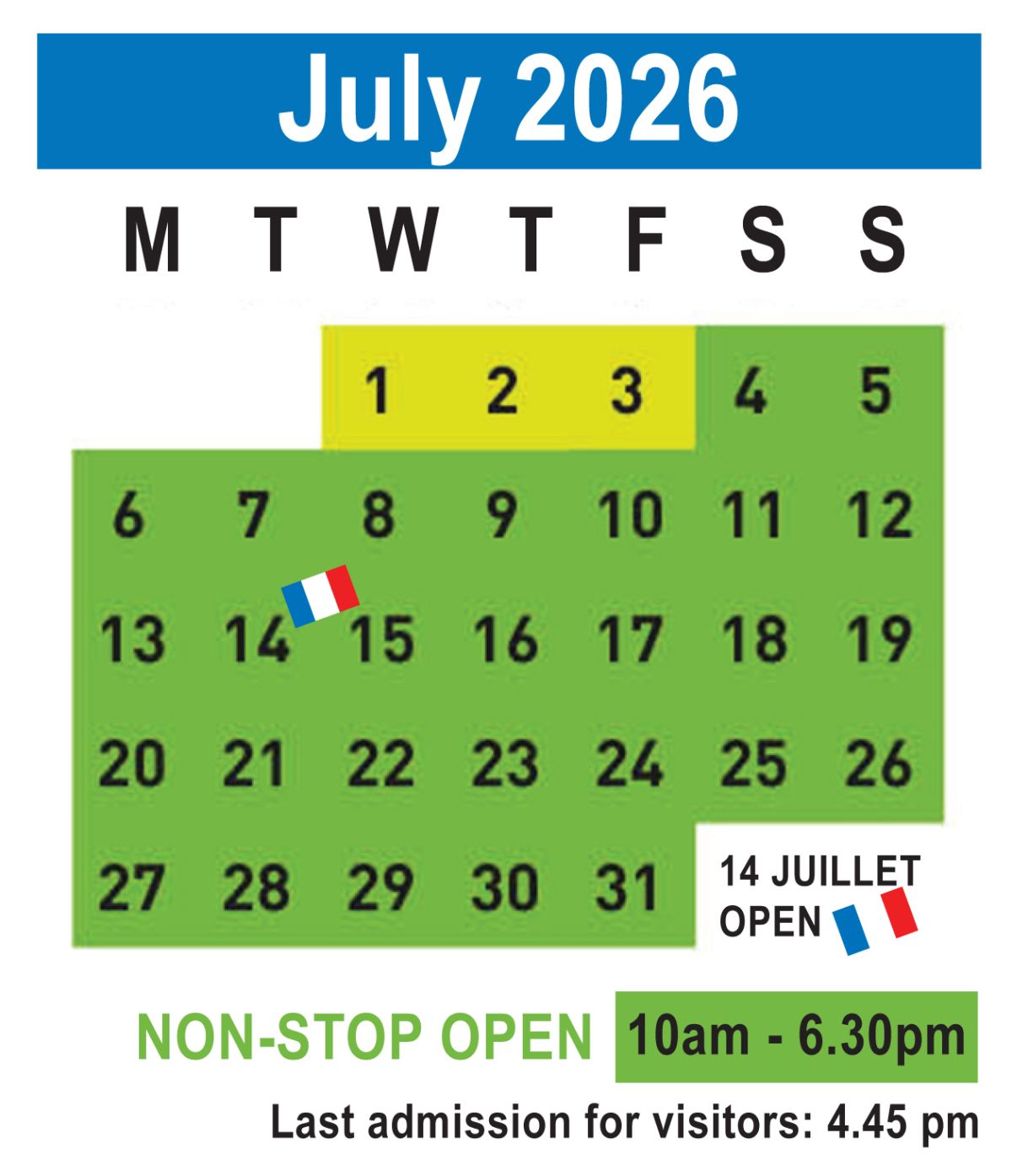 July 2026. Opening hours.